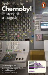 Chernobyl : History of a Tragedy hind ja info | Ajalooraamatud | kaup24.ee