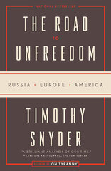 Road to Unfreedom : Russia, Europe, America, The hind ja info | Ühiskonnateemalised raamatud | kaup24.ee