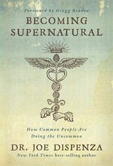 Becoming Supernatural hind ja info | Eneseabiraamatud | kaup24.ee