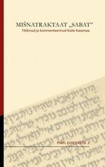 Mišnatraktaat "sabat" hind ja info | Usukirjandus, religioossed raamatud | kaup24.ee