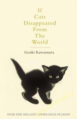 If Cats Disappeared From The World hind ja info | Lühijutud, novellid | kaup24.ee
