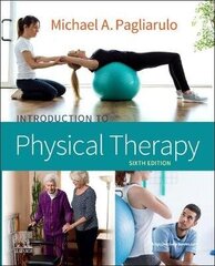 Introduction To Physical Therapy 6Th Revised Edition hind ja info | Õpikud | kaup24.ee