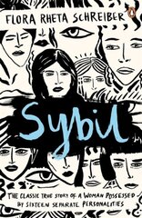 Sybil : The True Story of a Woman Possessed by Sixteen Separate Personalities hind ja info | Ühiskonnateemalised raamatud | kaup24.ee